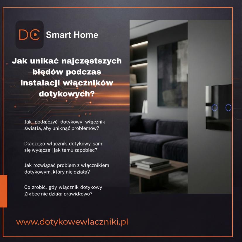 Jak unikać najczęstszych błędów podczas instalacji włączników dotykowych?