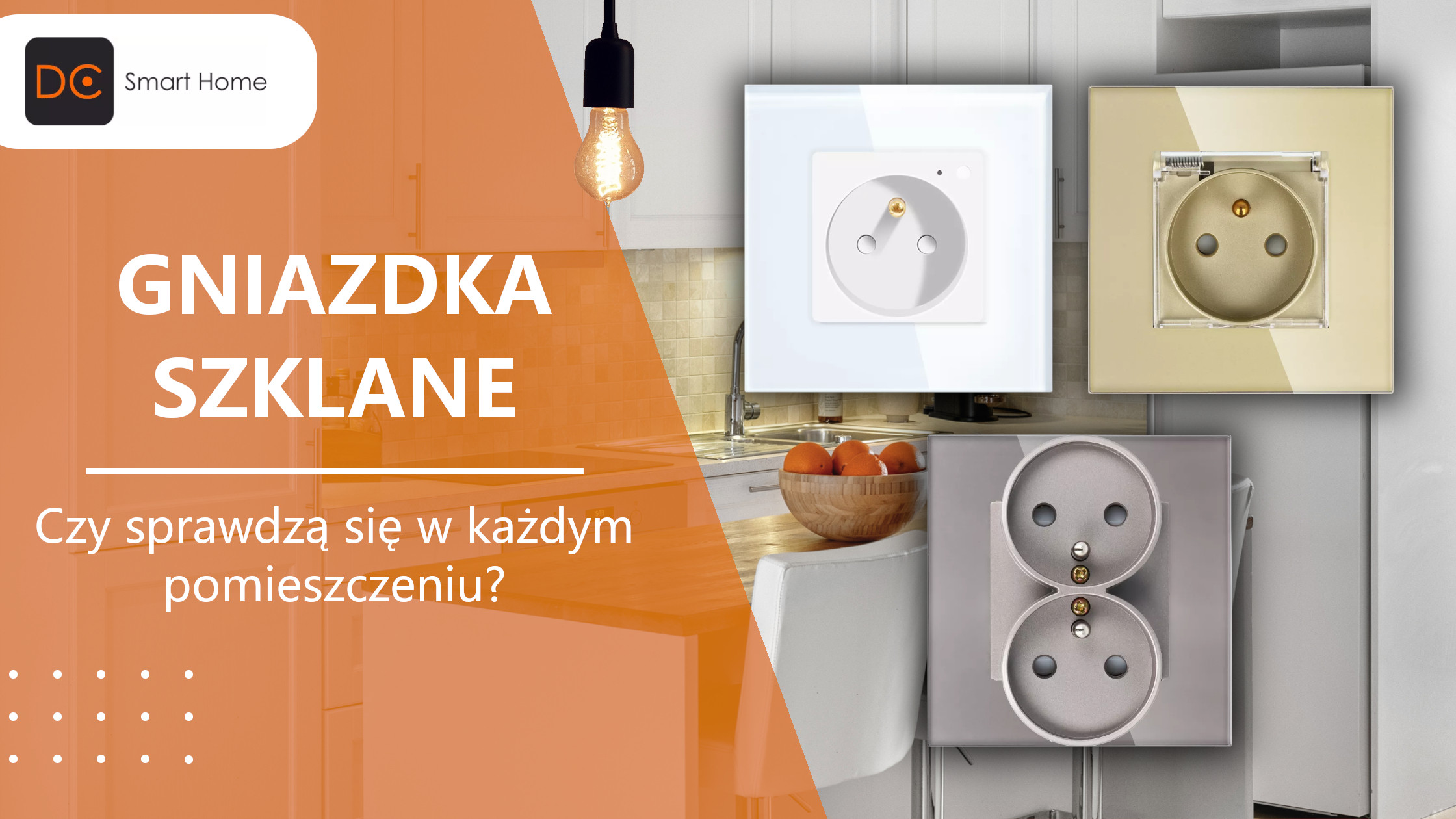 Gniazdka szklane – czy sprawdzą się w każdym pomieszczeniu?