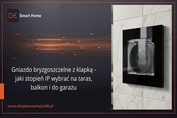 Recenzja techniczna: Jakie gniazdo bryzgoszczelne wybrać na taras, balkon i do garażu?