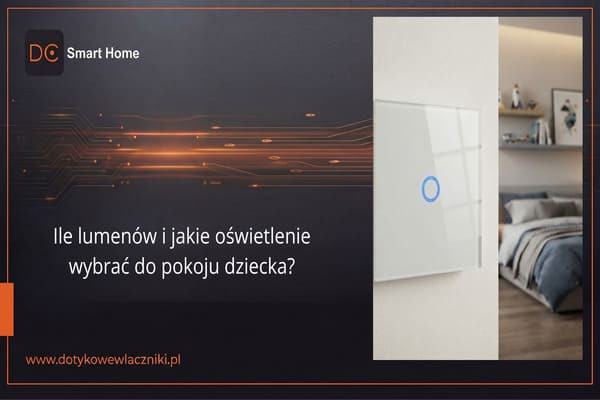 Ile lumenów i jakie oświetlenie wybrać do pokoju dziecka?