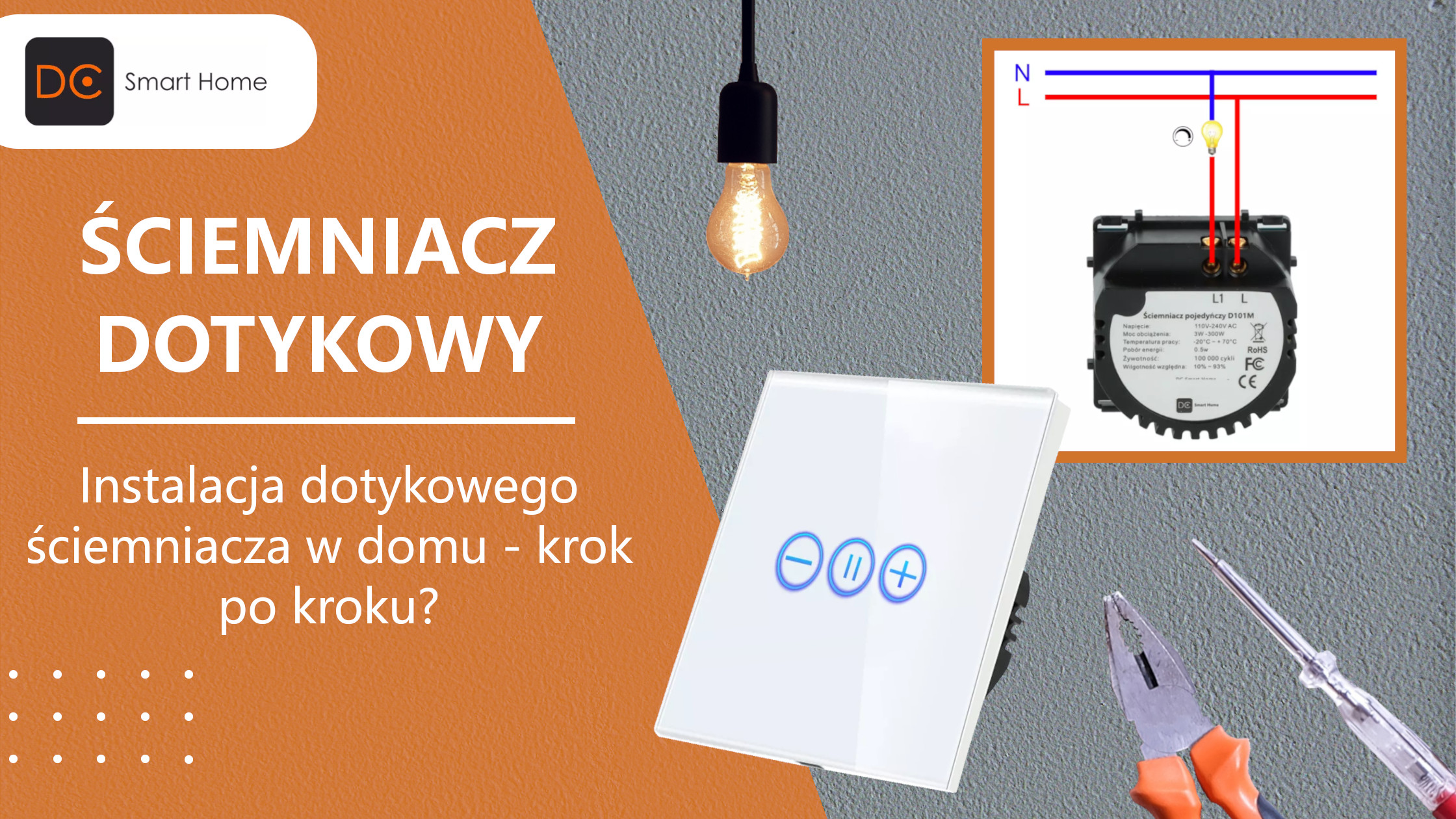 Instalacja dotykowego ściemniacza w domu - krok po kroku