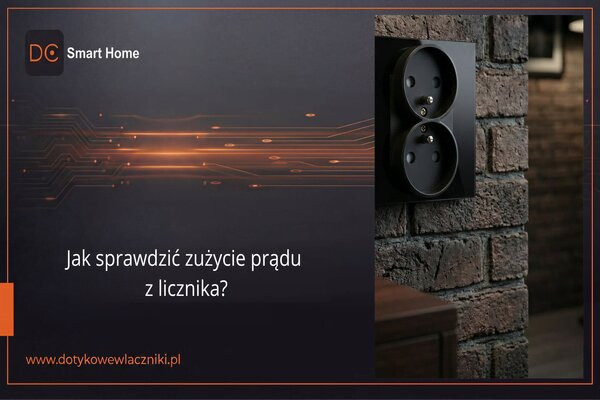 Jak sprawdzić zużycie prądu z licznika? 