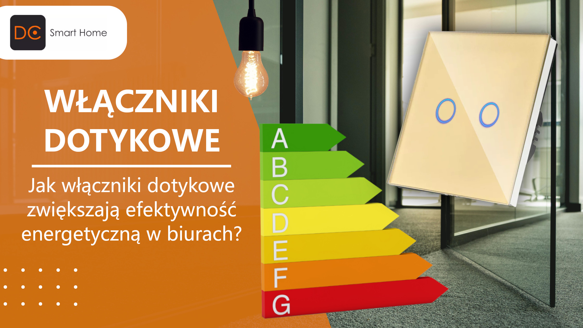 Jak włączniki dotykowe zwiększają efektywność energetyczną w biurach?