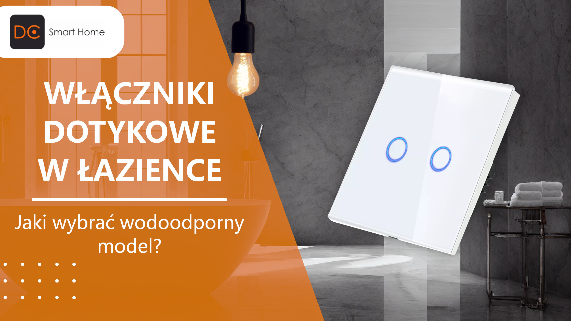 Włączniki dotykowe w łazience: Jak wybrać wodoodporny model?